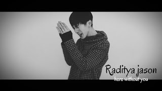 #herewithoutyou #3doorsdown #radityajason 3 Doors Down - Here Without You ( cover by Raditya Jason)