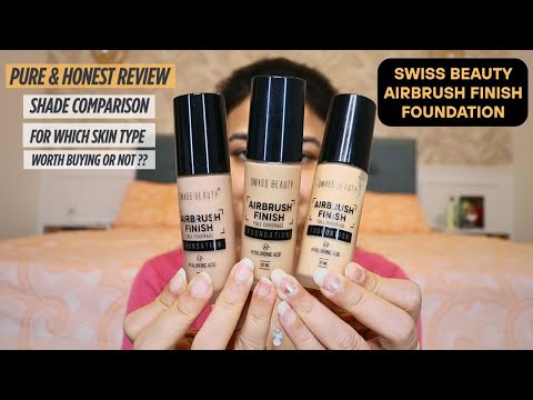SWISS BEAUTY AIRBRUSH FINISH FOUNDATION HONEST REVIEW & APPLICATION