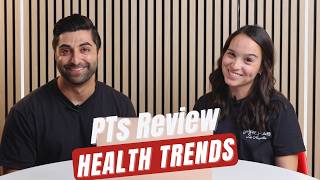 Viral Health Trends & Products Reviewed By PTs