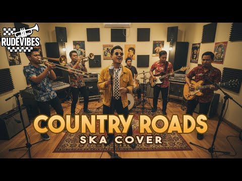TAKE ME HOME, COUNTRY ROADS JOHN DENVER SKA COVER (RUDE VIBES)