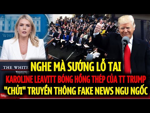 NGHE MÀ SƯỚNG LỖ TAI: Karoline Leavitt Bóng Hồng Thép của TT Trump CHỬI truyền thông Thổ tả Ngu Ngốc