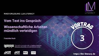 Ringvorlesung LLM Literacy: Vom Text ins Gespräch: Wissenschaftliche Arbeiten mündlich verteidigen