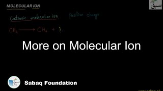 More On Molecular Ion