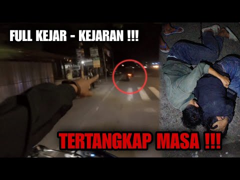 KEJAR - KEJARAN || ADA YANG TERTANGKAP MASA ‼️