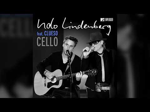 Udo Lindenberg - Cello (feat. Clueso) [MTV Unplugged Radio Atmo-Version]