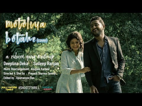 Motoliya Botahe | Sudeep &amp; Deeplina | Zubeen Garg mashup |