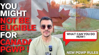 CANADA PGWP RULES JUST CHANGED (2025) – ARE YOU STILL ELIGIBLE?