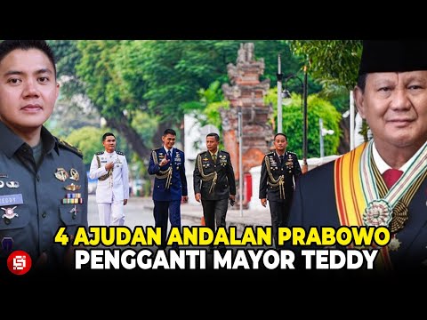 MILIKI PRESTASI MENTERENG!!! Inilah 4 Sosok Ajudan Baru Prabowo Pentolan TNI POLRI