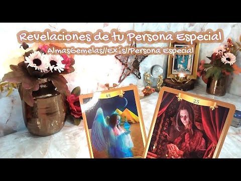 ✨Revelaciones de Tu Persona Especial❣️Qué Debes Saber y No estás Viendo? 🕵🏻‍♀️ Almas Gemelas//Ex's🔥✨