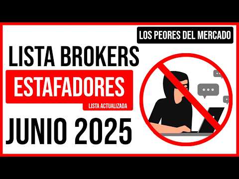 Los BROKERS Más ESTAFADORES: Analisis Mitad De Año 2025  ☠ | Lista Negra Brokers