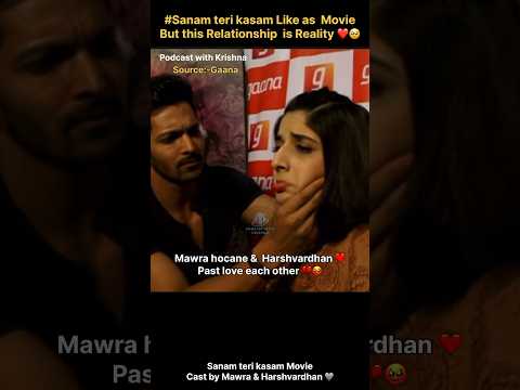 Sanam teri kasam Mawra & Harshvardhan 💔🥀🥺🥹 #sanamterikasam #mawrahocane #harshvardhanjain #short