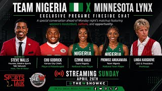 Team Nigeria x Minnesota Lynx in KC: Exclusive Pregame Conversation