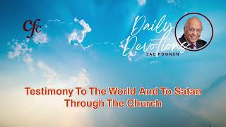 September 4 | Daily Devotion | Testimony To The World And To Satan Through The Church | Zac Poonen