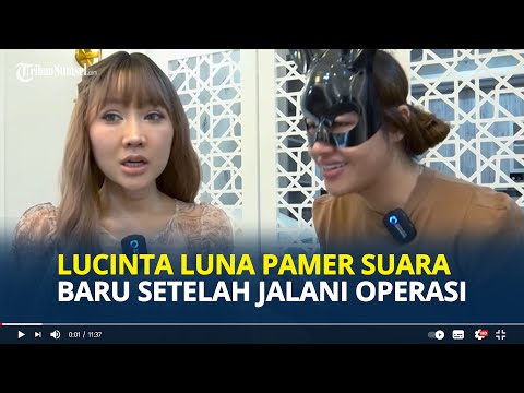LUCINTA Luna Pamer Suara Baru Setelah Operasi Leher, Terdengar Aneh