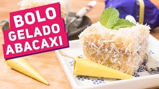 BOLO GELADO MOLHADINHO DE ABACAXI COM COCO (Bolo gelado embrulhado) - Receitas de Minuto EXP #300