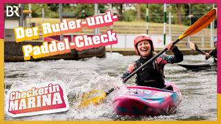 Der Ruder-und-Paddel-Check | Reportage für Kinder | Checkerin Marina | BR