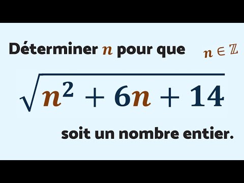 Ta mission : déterminer n pour que √(n²+6n+14) soit un entier - Maths Expertes