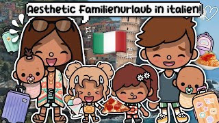 WIR FAHREN NACH ITALIEN 🇮🇹🍝| PART 1 | AESTHETIC FAMILIENURLAUB | TOCA BOCA STORY DEUTSCH