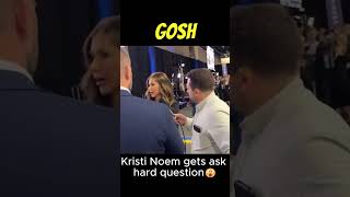 Kristi Noem gets asked a tough question.
