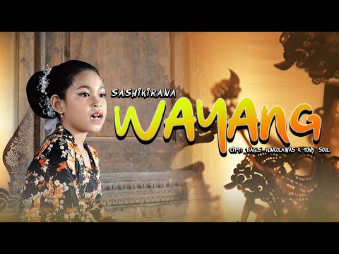 WAYANG I SASHIKIRANA I OFFICIAL MUSIC VIDEO