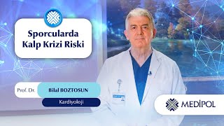 Sporcularda Kalp Krizi Neden Olur?│Prof. Dr. Bilal Boztosun