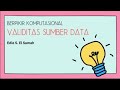 Kuis Validitas Sumber Data