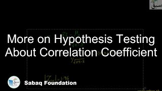 More on Hypothesis Testing About Correlation Coefficient