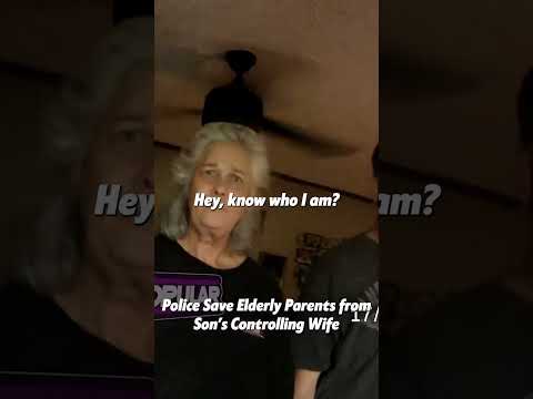 Police Save Elderly Parents from Son's Controlling Wife part 1. Full clip on: Unpopular