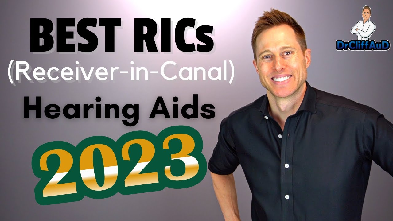BEST Hearing Aids of 2023 | 6 Top Rated Devices | Receiver-in-Canal (RIC)