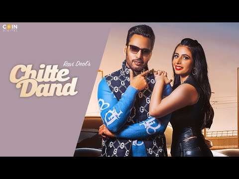 New Punjabi Songs 2023 | Chitte Dand (Official Video) Ravi Deol | Latest Punjabi Songs 2023