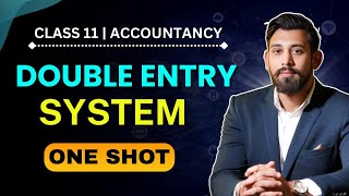 Double Entry System | Chapter 7 | Class 11 | Accountancy