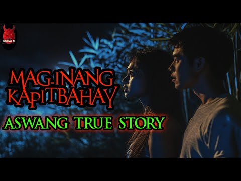 Mag-Inang Kapitbahay | Aswang True Story