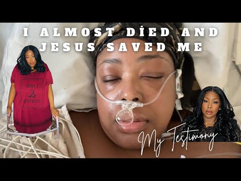 I ALMOST DIED AND JESUS SAVED ME. MY EMOTIONAL TESTIMONY OF NEAR DEATH.