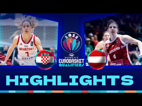 Croatia v Austria | Full Game Highlights | FIBA #EuroBasketWomen 2025 Qualifiers