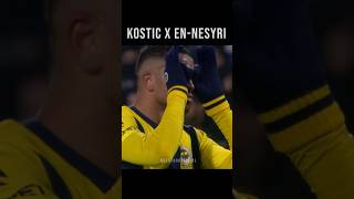 KOSTIC X EN-NESYRI #shorts