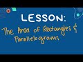 Exploring Area Calculations for Rectangles and Parallelograms