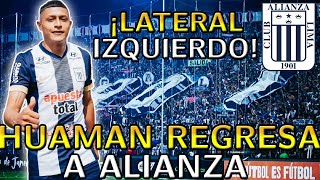 Marco Huamán regresa a Alianza Lima 🔥