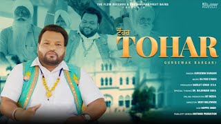 Tohar (Official Video) Gursewak Bargari l New Punjabi Songs 2025 l latest Punjabi Songs 2025