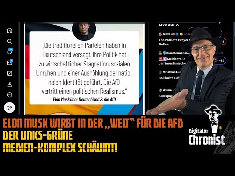 Elon Musk wirbt in der „Welt“ für die AfD - Der links-grüne Medien-Komplex schäumt!