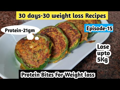 Protein Bites for weight loss | Healthy dinner Recipe | Diet recipe for weight loss Episode-15