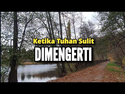 Ketika Tuhan Sulit Dimengerti - Renungan dan Doa Pagi Suara Injil 20/11/2024