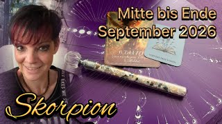Skorpion | Mitte bis Ende September 2026 | Loslassen. Ein schicksalhafter Neuanfang möchte kommen.