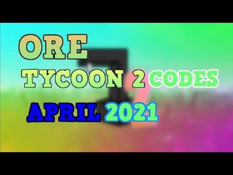 Roblox Ore Tycoon 2 Code 07 2021 - roblox ore tycoon 2 codes