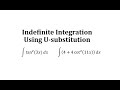 Indefinite Integrals and U-Substitution
