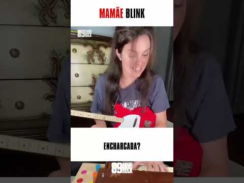 MAMÃE BLINK