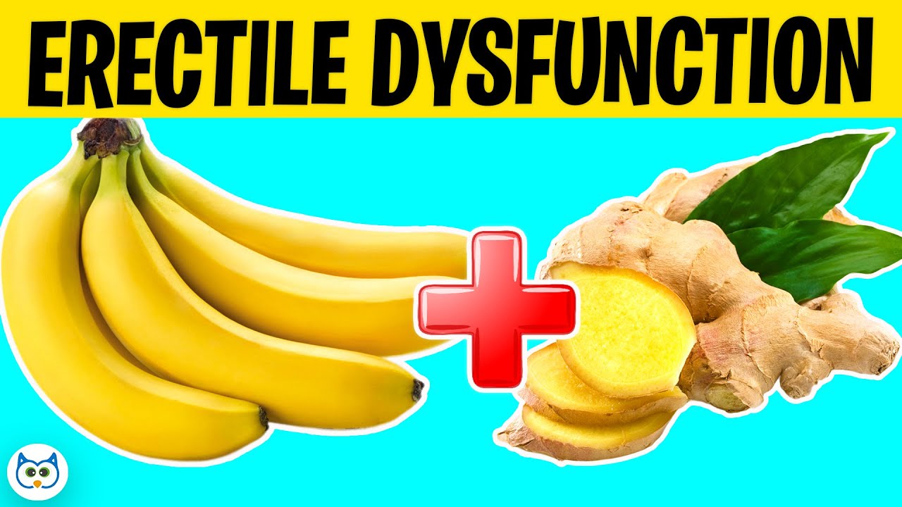 12 Natural Foods That Help Cure ERECTILE DYSFUNCTION