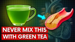Never Drink Green Tea With These 3 Foods (Shocking Heart Risk!)