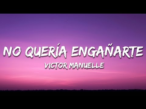 Víctor Manuelle - No Quería Engañarte (Letra / Lyrics)
