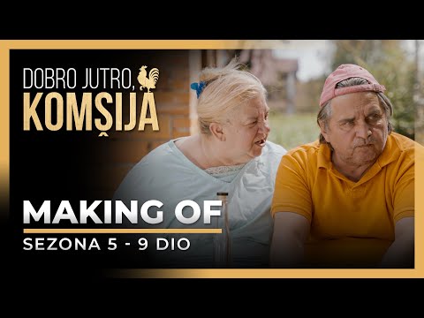 DOBRO JUTRO, KOMŠIJA - MAKING OF 9