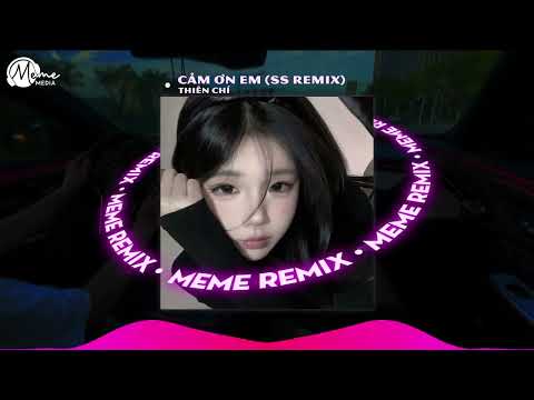 Nếu Có Ai Hỏi Anh Về Quá Khứ Kia Ngày Xưa (Style HuyPT Remix) - Cảm Ơn Em (SS Remix)